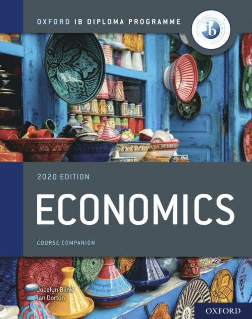Ian Dorton, Jocelyn Blink - Oxford IB Diploma Programme: Economics Course Book, E-bok