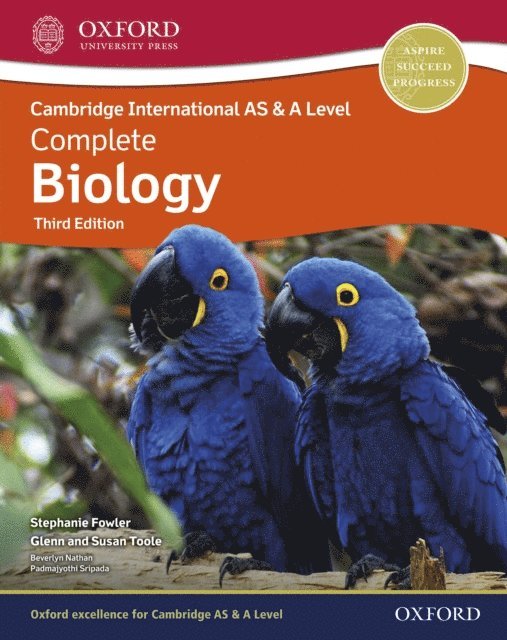 Krista Restivo, Padmajyothi Sripada, Aniruddha Chakraborty, Beverlyn Nathan, Susan Toole, Glenn Toole, Stephanie Fowler - Cambridge International AS & A Level Complete Biology, E-bok