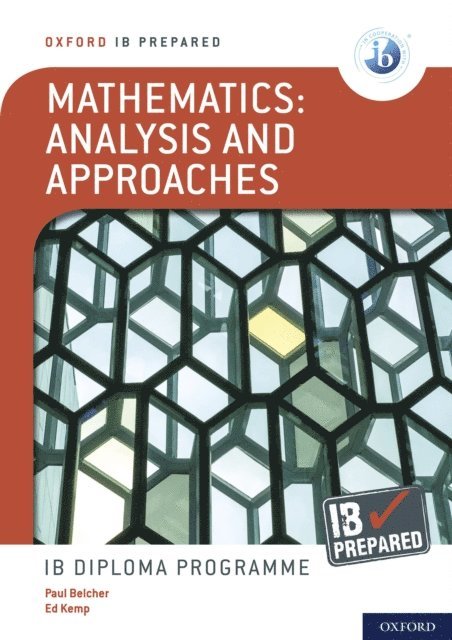 Paul Belcher, Ed Kemp - IB Prepared: Mathematics analysis and approaches ebook, E-bok