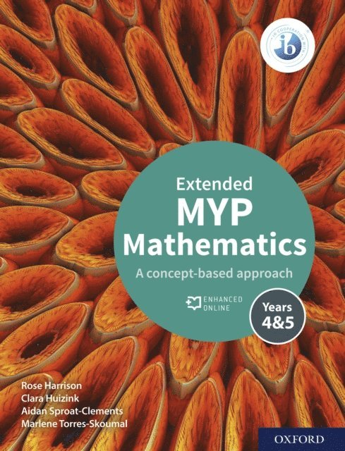 Marlene Torres-Skoumal, Aidan Sproat-Clements, Clara Huizink, Rose Harrison - MYP Mathematics 4&5 Extended, E-bok