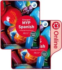 MYP Spanish Language Acquisition (Emergent) Print and Enhanced Online Course Book Pack