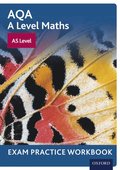 AQA A Level Maths: AS Level Exam Practice Workbook