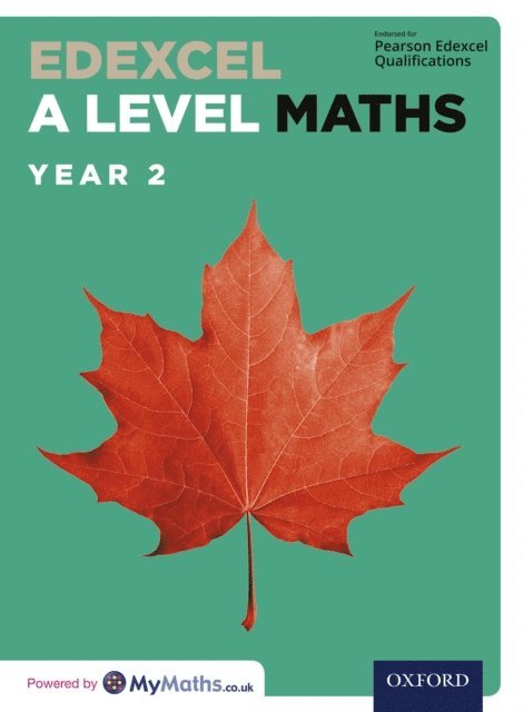 Sadler, Thorning, Graham Upton, Ian Cook, Robert Smedley, Brian Gaulter, Mark Gaulter, C P Rourke, Tony Beadsworth, Paul Williams, Rob Wagner, Mike Heylings, John Rayneau, Garry Wiseman, Eddie Mullan, David Bowles, Brian Jefferson, Mark Rowlands, Katie Wood - Edexcel A Level Maths: Year 2, E-bok