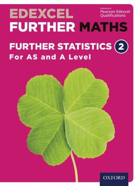 Sadler, Thorning, Graham Upton, Ian Cook, Robert Smedley, Brian Gaulter, Mark Gaulter, C P Rourke, Tony Beadsworth, Rob Wagner, Mike Heylings, John Rayneau, Garry Wiseman, Eddie Mullan, David Bowles, Brian Jefferson, Katie Wood - Edexcel Further Maths: Further Statistics 2 For AS and A Level, E-bok