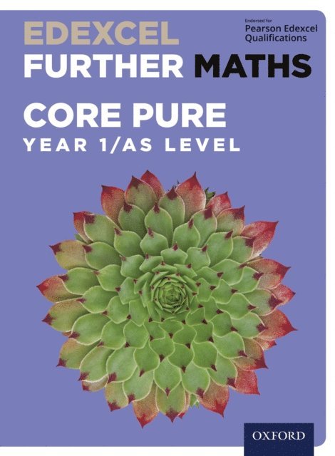 Sadler, Thorning, Graham Upton, Ian Cook, Robert Smedley, Brian Gaulter, Mark Gaulter, C P Rourke, Tony Beadsworth, Rob Wagner, Mike Heylings, John Rayneau, Garry Wiseman, Eddie Mullan, David Bowles, Brian Jefferson, Katie Wood - Edexcel Further Maths: Core Pure Year 1/AS Level, E-bok