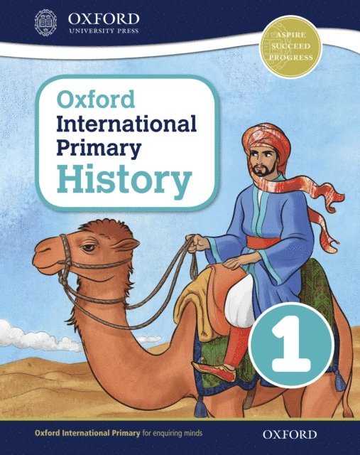Helen Crawford, Pat Lunt, Aaron Wilkes - Oxford International Primary History: Student Book 1: Oxford International Primary History Student Book 1 eBook, E-bok