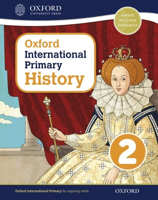 Helen Crawford, Pat Lunt, Aaron Wilkes - Oxford International Primary History: Student Book 2 eBook: Oxford International Primary History Student Book 2 eBook, E-bok