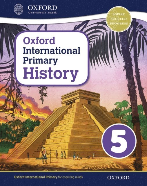 Helen Crawford - Oxford International Primary History: Student Book 5 eBook: Oxford International Primary History Student Book 5 eBook, E-bok