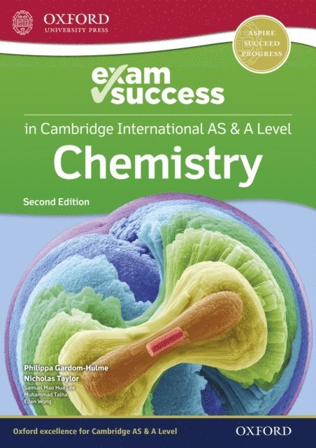 Nicholas Taylor, Muhammad Talha, Ellen Wong, Samuel Mao Hua Lee, Philippa Gardom Hulme - Cambridge International AS & A Level Chemistry: Exam Success Guide, E-bok