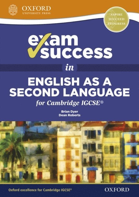 Brian Dyer, Dean Roberts - Exam Success in English as a Second Language for Cambridge IGCSE, E-bok