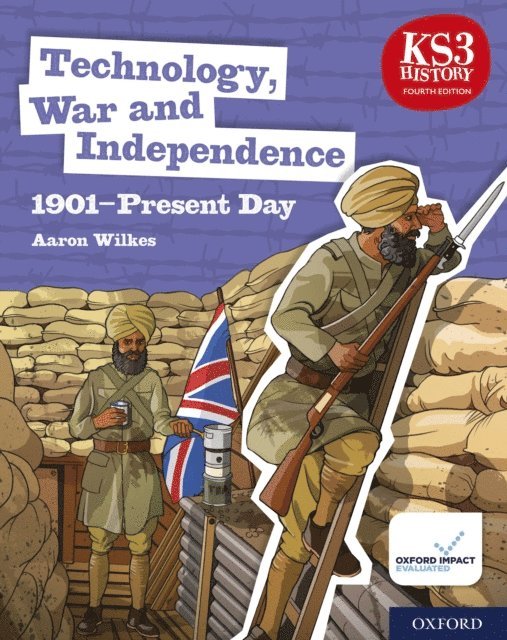 Aaron Wilkes - KS3 History 4th Edition: Technology, War and Independence 1901-Present Day eBook 3, E-bok