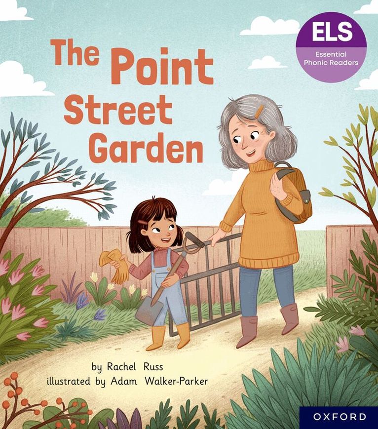 Rachel Russ - Essential Letters and Sounds: Essential Phonic Readers: Oxford Reading Level 4: The Point Street Garden, Häftad. Tillgänglighet: Lägg i varukorg