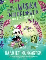Harriet Muncaster - The Diary of Wiska Wildflower: The Lost Draglet-The top 5 bestselling 7+ series from the creator of Isadora Moon, told in diary format!, Häftad. Tillgänglighet: Kommande