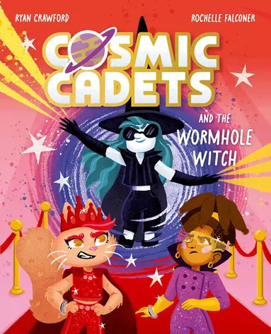 Cosmic Cadets and the Wormhole Witch: Cosmic Cadets and the Wormhole Witch: A Sci-Fi Space Adventure for Kids Ages 7-9, the perfect Halloween gift