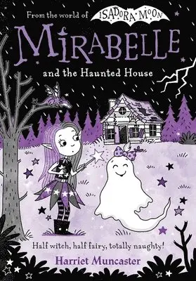 Harriet Muncaster - Mirabelle and the Haunted House, Häftad. Tillgänglighet: Lägg i varukorg