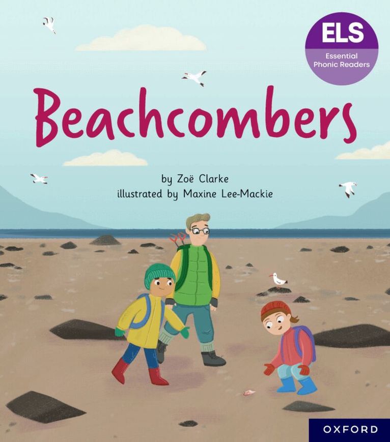 Zoe Clarke - Essential Letters and Sounds: Essential Phonic Readers: Oxford Reading Level 7: Beachcombers, Häftad