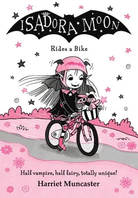 Harriet Muncaster - Isadora Moon Rides a Bike, Häftad. Tillgänglighet: Lägg i varukorg