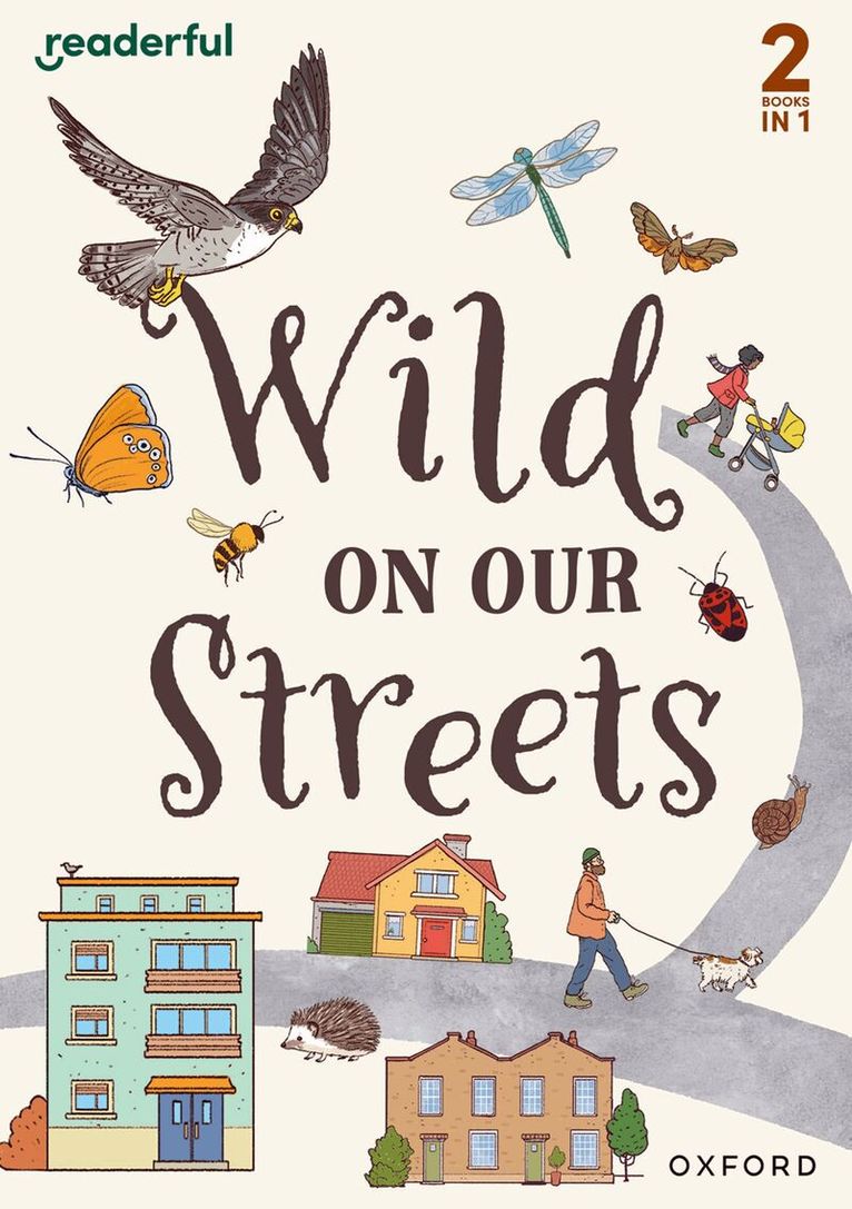 Victoria Honeybourne - Readerful Rise: Oxford Reading Level 6: Wild on Our Streets, Häftad
