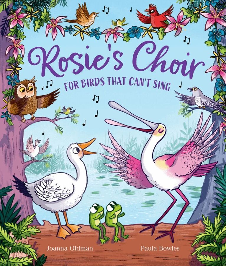 Joanna Oldman - Rosie's Choir For Birds That Can't Sing: a joyful celebration of the power of singing together, Häftad. Tillgänglighet: Kommande