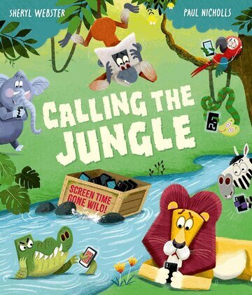 Sheryl Webster - Calling the Jungle: a funny and timely tale about screentime gone wild, Häftad. Tillgänglighet: Kommande