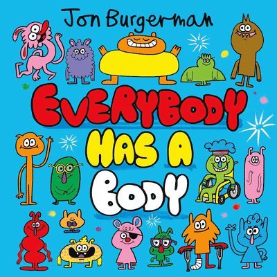 Everybody Has a Body, Inbunden