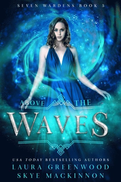 Laura Greenwood, Skye MacKinnon - Above the Waves, E-bok