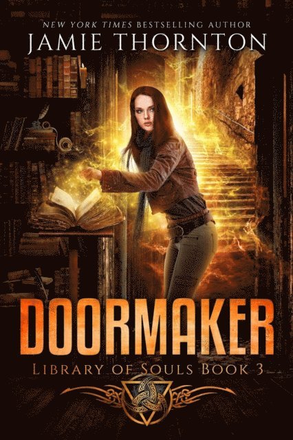 Jamie Thornton - Doormaker: Library of Souls (Book 3), E-bok