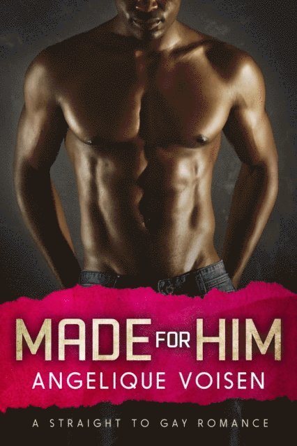 Angelique Voisen - Made For Him, E-bok
