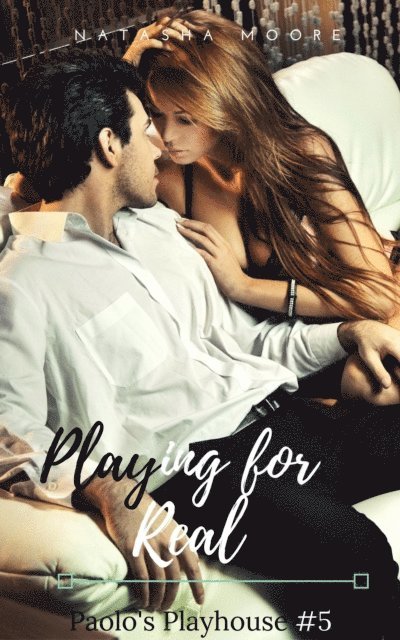 Natasha Moore - Playing for Real, E-bok