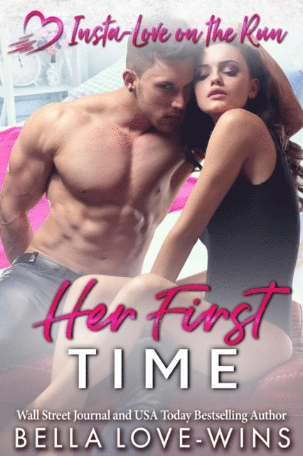 Bella Love-Wins - Her First Time, E-bok