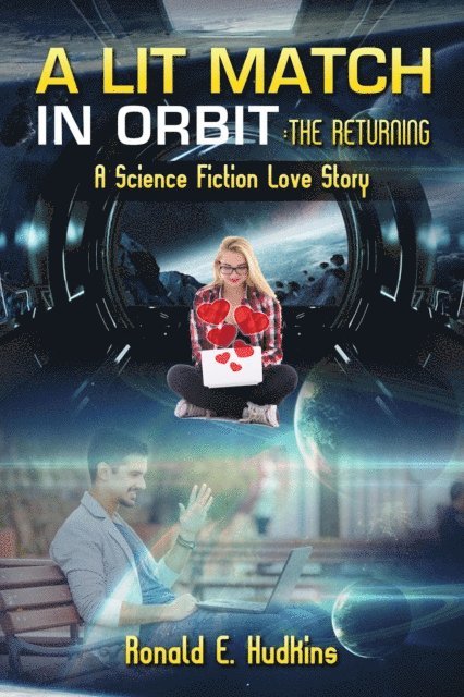 Ronald E. Hudkins - Lit Match in Orbit: The Returning, E-bok. Tillgänglighet: Lägg i varukorg