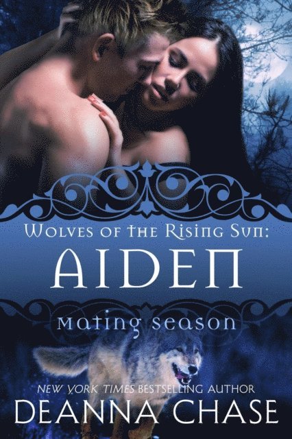 Deanna Chase - Aiden: Wolves of the Rising Sun #2, E-bok
