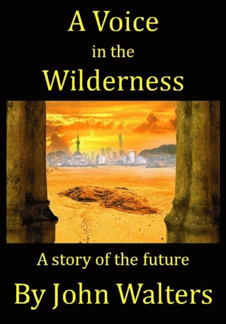 John Walters - Voice in the Wilderness, E-bok