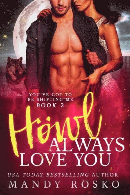 Mandy Rosko - Howl Always Love You, E-bok