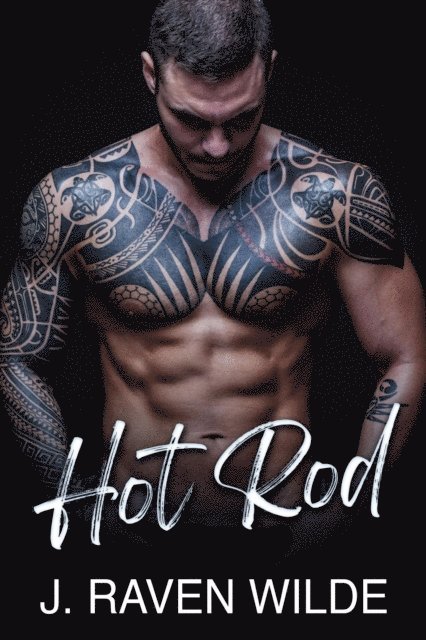 J Raven Wilde - Hot Rod, E-bok