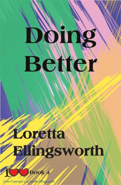 Loretta Ellingsworth - Doing Better, E-bok