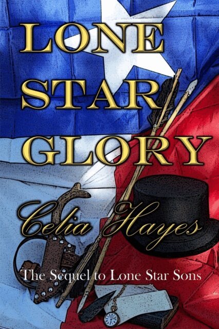 Celia Hayes - Lone Star Glory, E-bok