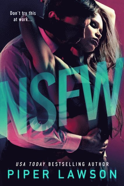 Piper Lawson - NSFW, E-bok