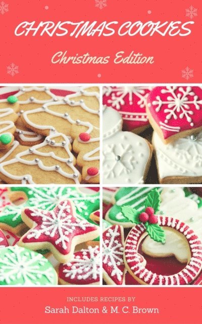 Sarah Dalton - Favorite Christmas Cookie Recipes, E-bok