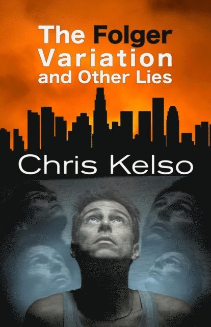 Chris Kelso - Folger Variation and Other Lies, E-bok