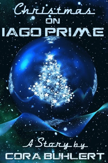 Cora Buhlert - Christmas on Iago Prime, E-bok