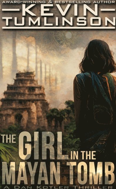 J. Kevin Tumlinson - Girl in the Mayan Tomb, E-bok