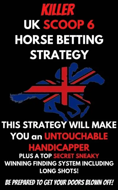 Killer UK Scoop 6 Horse Betting Strategy