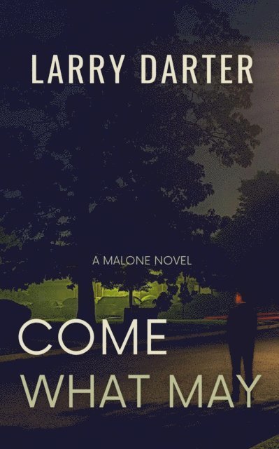 Larry Darter - Come What May, E-bok