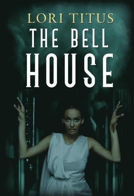 Lori Titus - Bell House, E-bok. Tillgänglighet: Lägg i varukorg