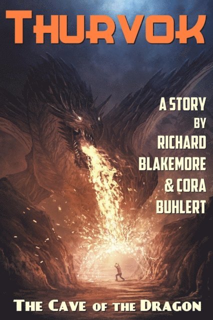 Richard Blakemore, Cora Buhlert - Cave of the Dragon, E-bok