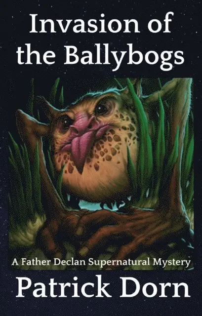 Patrick Dorn - Invasion of the Ballybogs, E-bok. Tillgänglighet: Lägg i varukorg