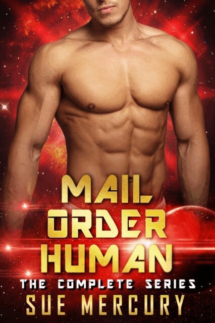 Sue Lyndon, Sue Mercury - Mail Order Human: The Complete Series, E-bok