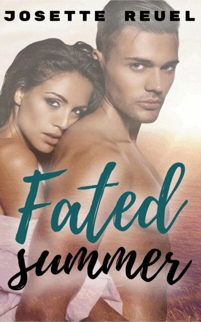 Josette Reuel - Fated Summer, E-bok