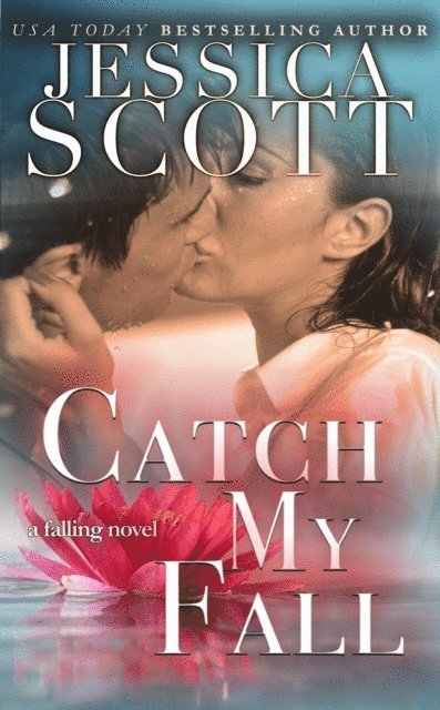 Jessica Scott - Catch My Fall, E-bok